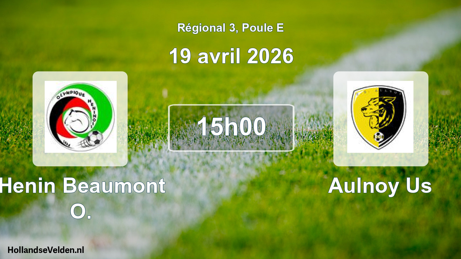 Geplande wedstrijd: Henin Beaumont O. - Aulnoy Us (19 avril 2026)