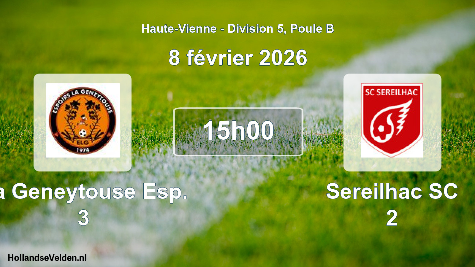 Scheduled Match: La Geneytouse Esp. 3 - Sereilhac SC 2 (8 February 2026)