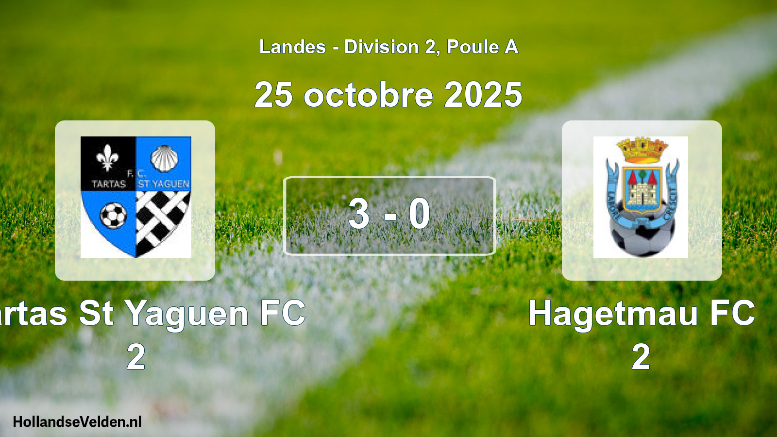 Gespeelde wedstrijd: Tartas St Yaguen FC 2 - Hagetmau FC 2 3 - 0 (25 oktober 2025)