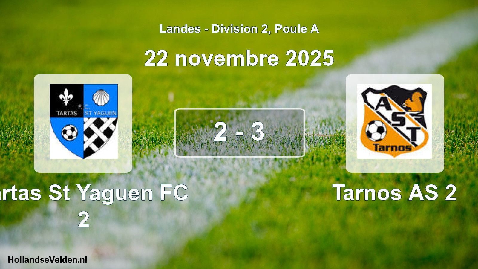 Gespeelde wedstrijd: Tartas St Yaguen FC 2 - Tarnos AS 2 2 - 3 (22 november 2025)