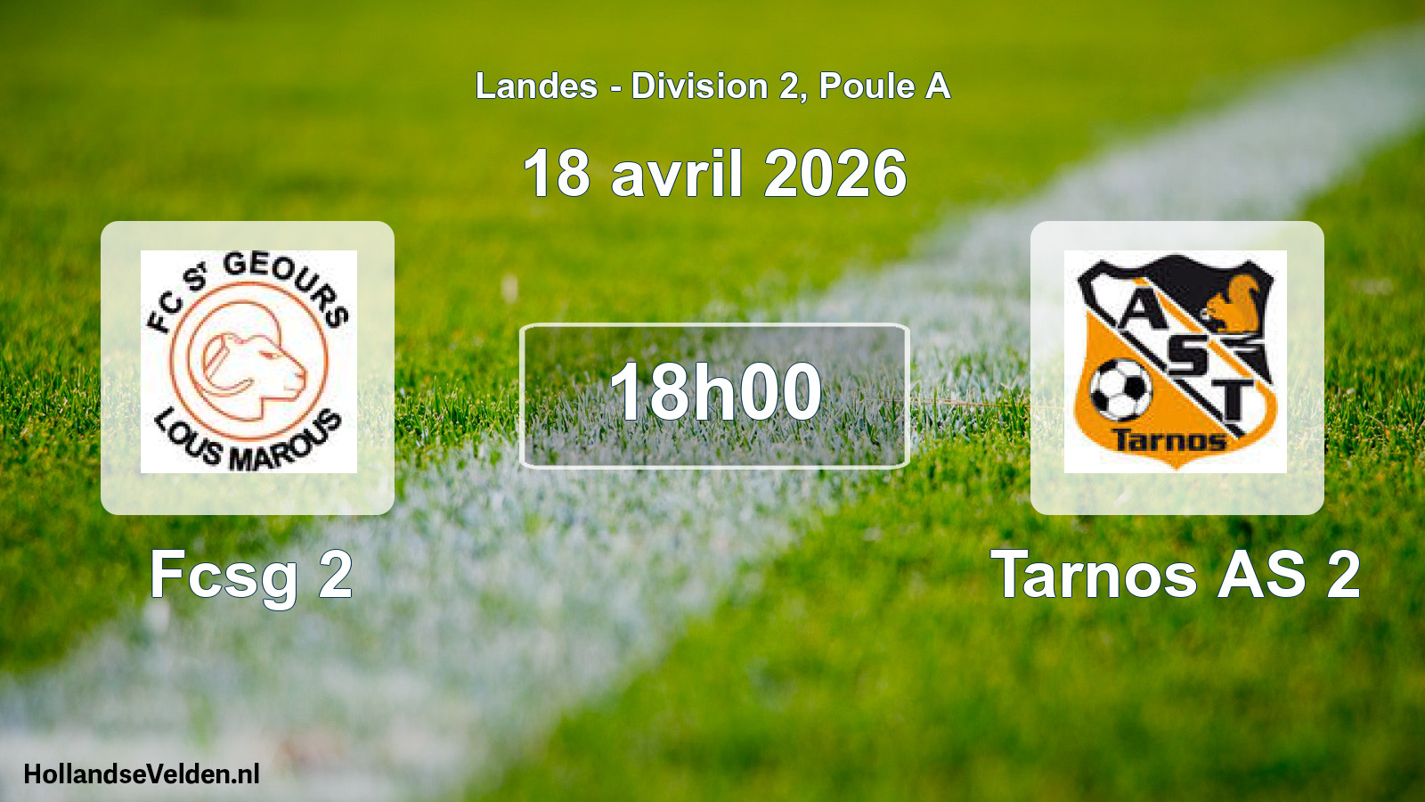 Geplande wedstrijd: Fcsg 2 - Tarnos AS 2 (18 april 2026)