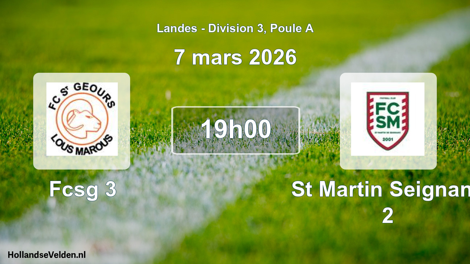 Match programmé: Fcsg 3 - St Martin Seignanx 2 (7 mars 2026)