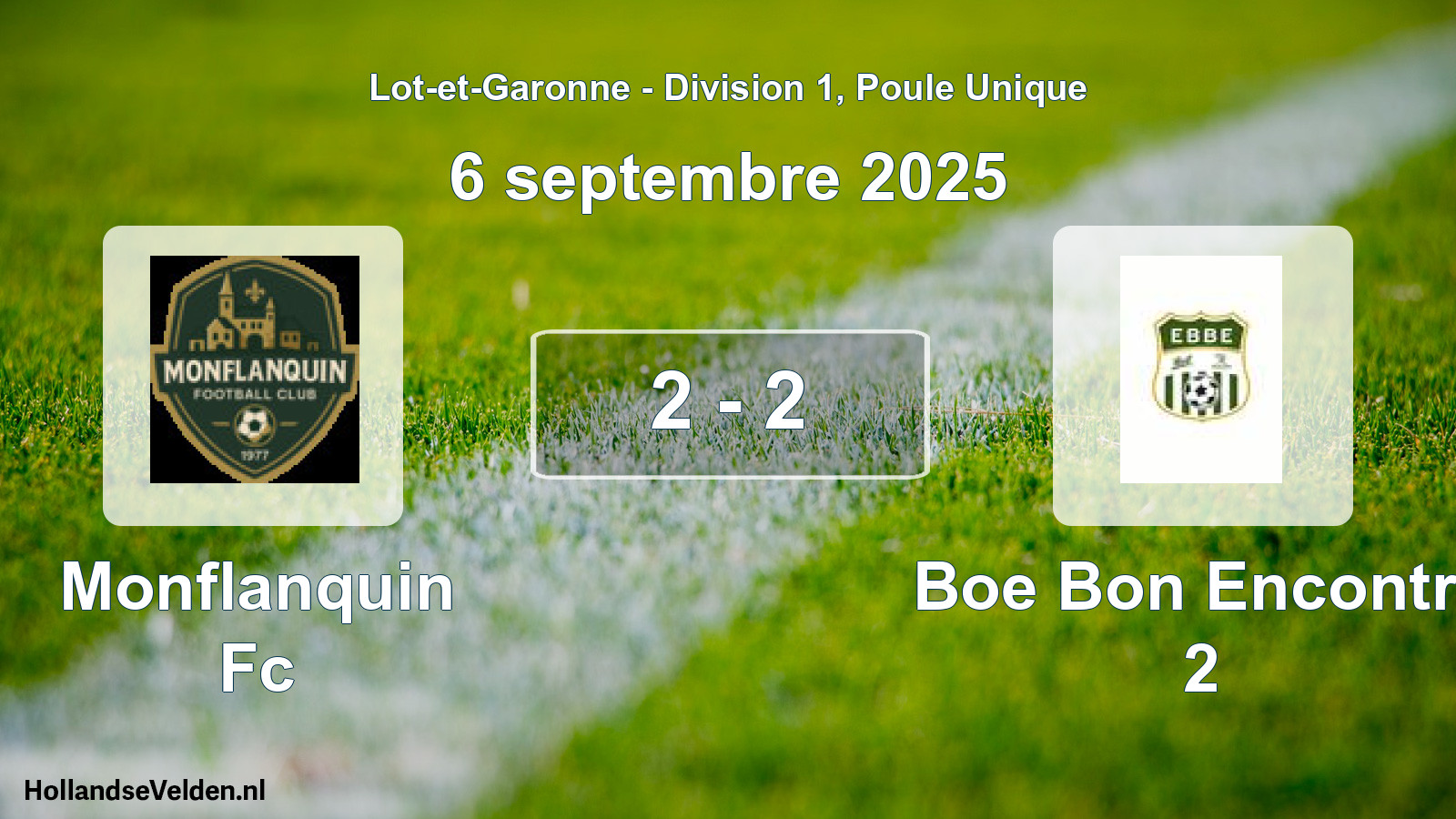 Total number of matches played: Monflanquin Fc - Boe Bon Encontre 2 2 - 2 (6 September 2025)