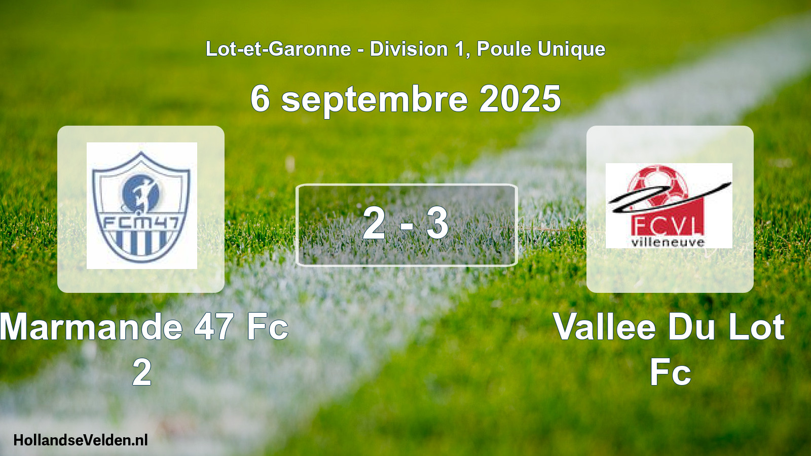 Gespeelde wedstrijd: Marmande 47 Fc 2 - Vallee Du Lot Fc 2 - 3 (6 septembre 2025)