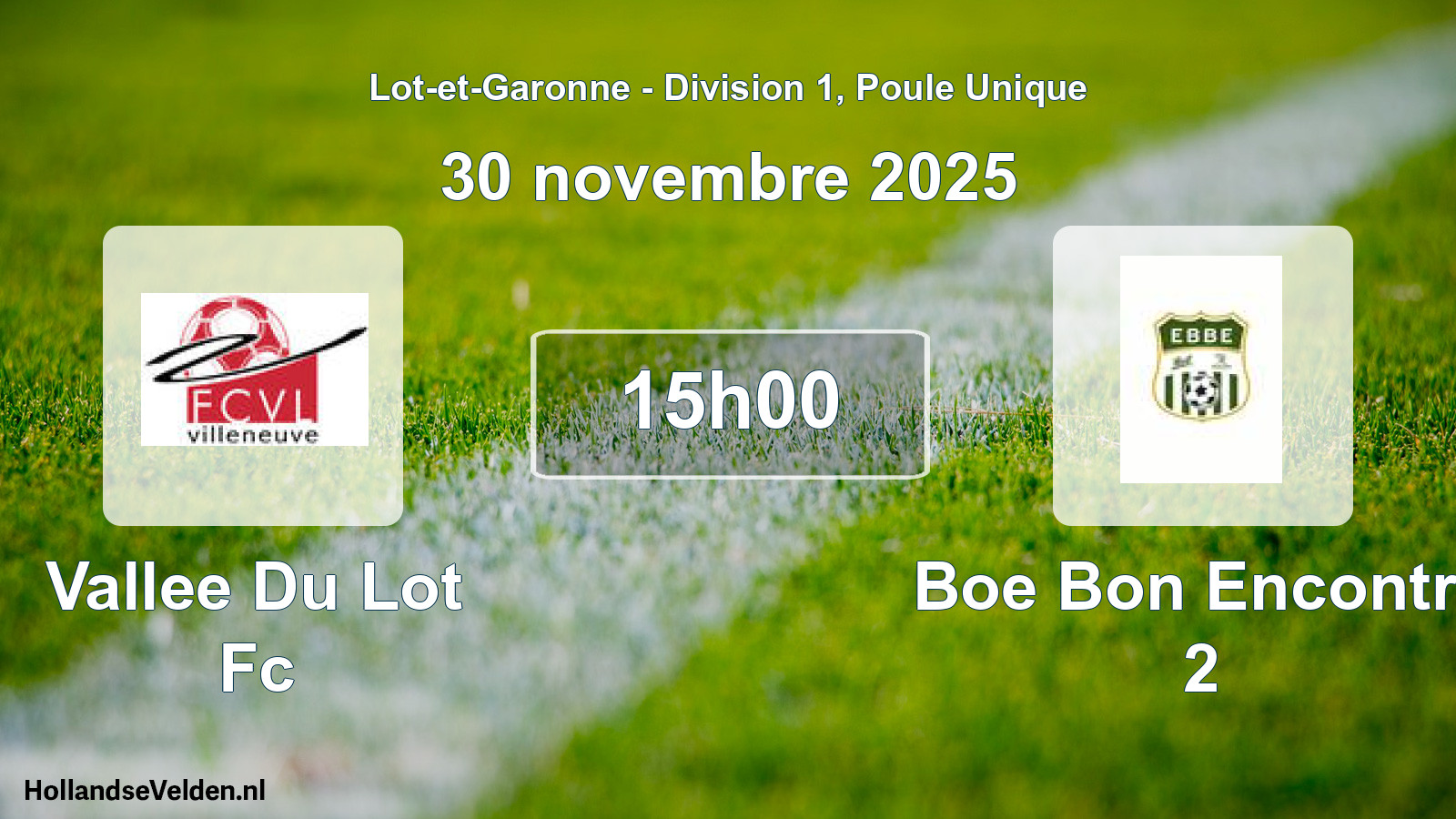 Geplande wedstrijd: Vallee Du Lot Fc - Boe Bon Encontre 2 (30 novembre 2025)