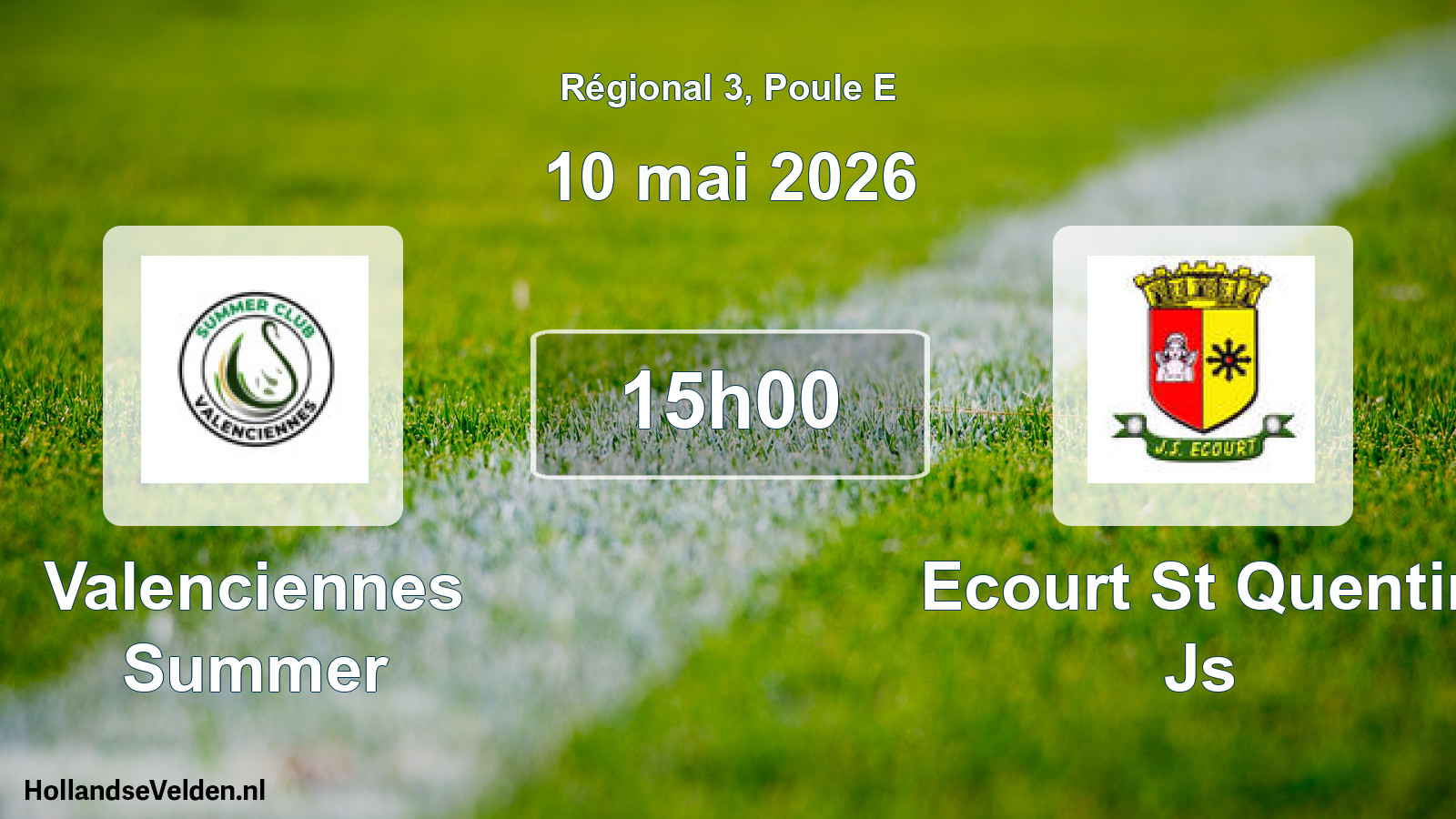 Geplande wedstrijd: Valenciennes Summer - Ecourt St Quentin Js (10 mei 2026)