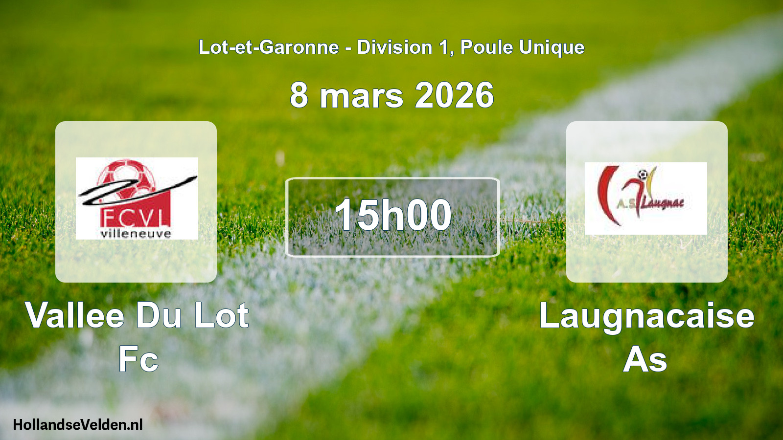 Geplande wedstrijd: Vallee Du Lot Fc - Laugnacaise As (8 mars 2026)
