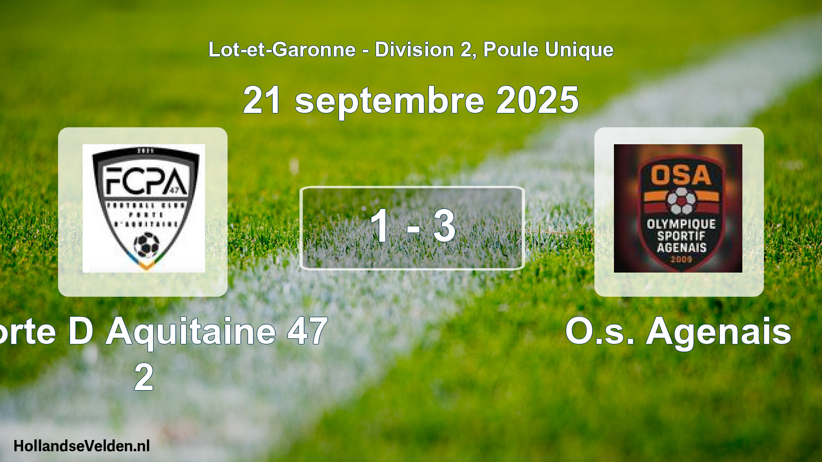 Gespeelde wedstrijd: Porte D Aquitaine 47 2 - O.s. Agenais 1 - 3 (21 septembre 2025)
