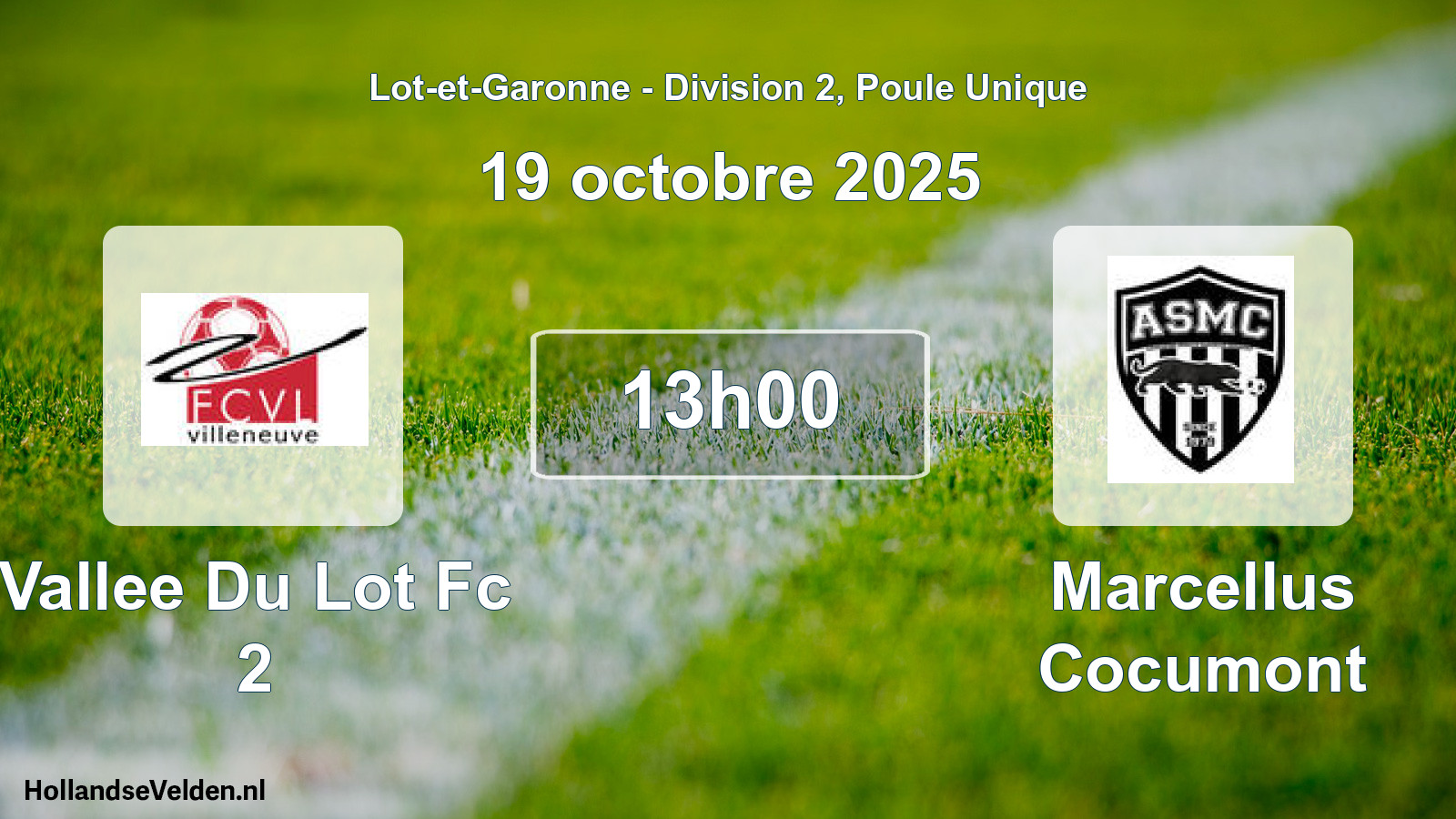 Geplande wedstrijd: Vallee Du Lot Fc 2 - Marcellus Cocumont (19 octobre 2025)