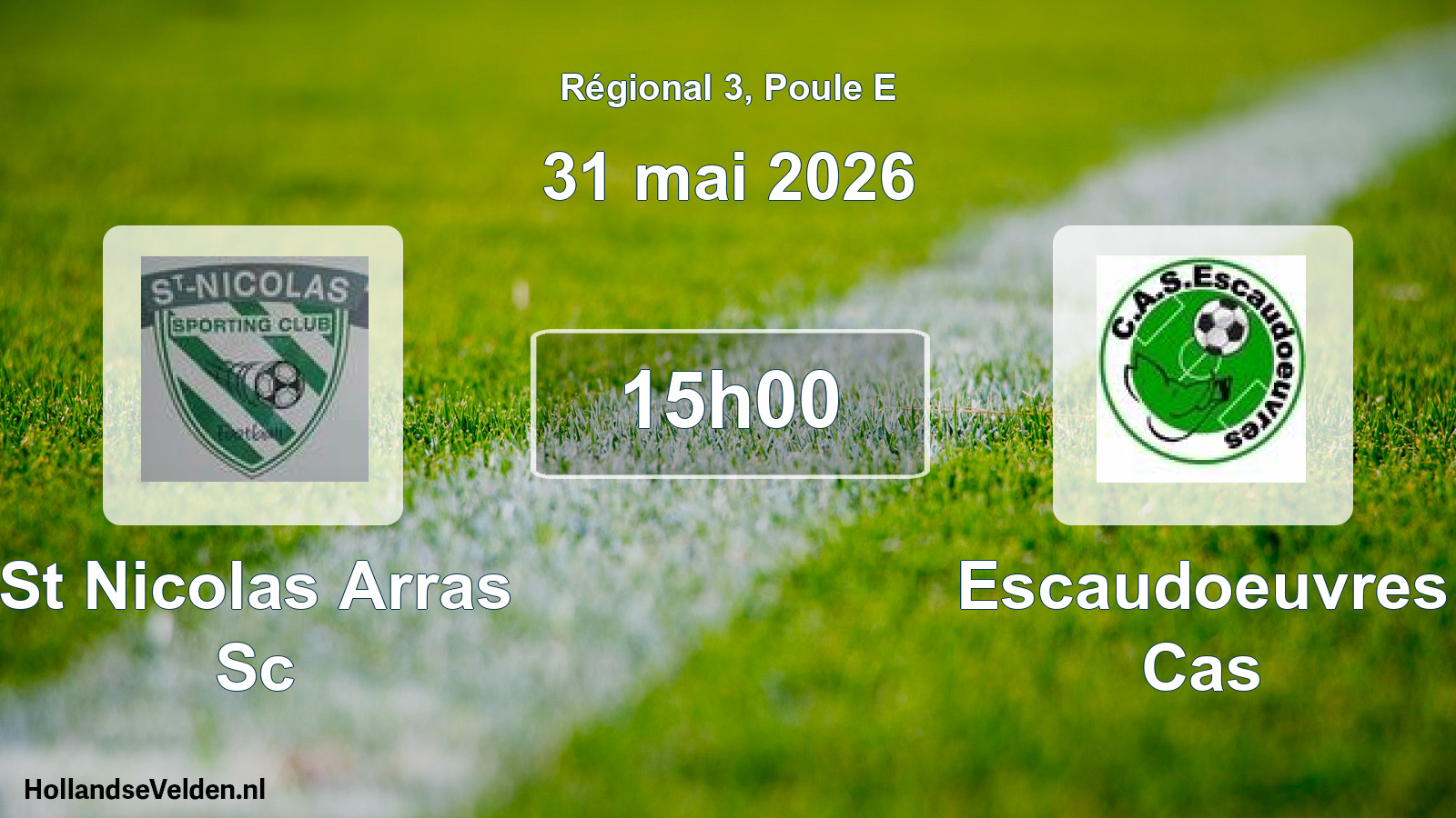 Geplande wedstrijd: St Nicolas Arras Sc - Escaudoeuvres Cas (31 mai 2026)