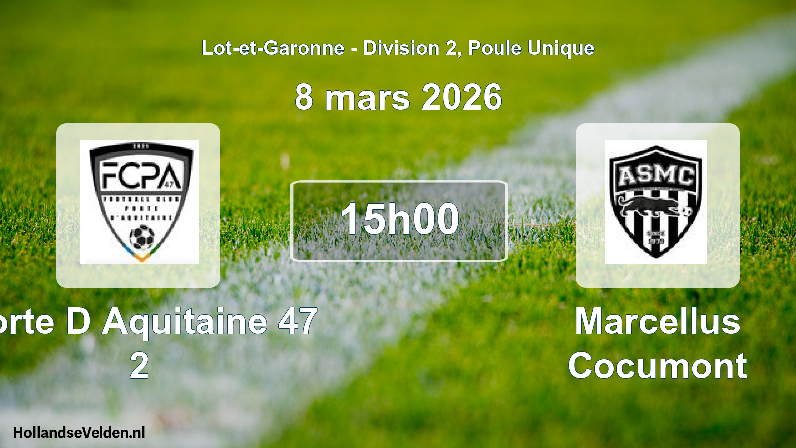 Scheduled Match: Porte D Aquitaine 47 2 - Marcellus Cocumont (8 March 2026)