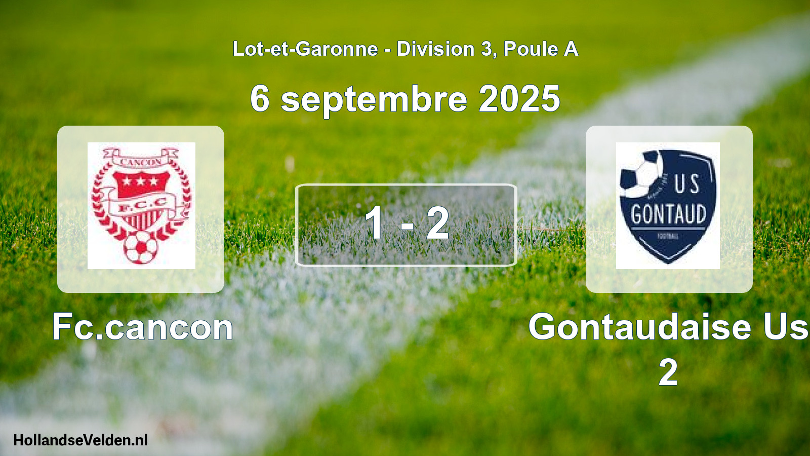 Gespeelde wedstrijd: Fc.cancon - Gontaudaise Us 2 1 - 2 (6 septembre 2025)