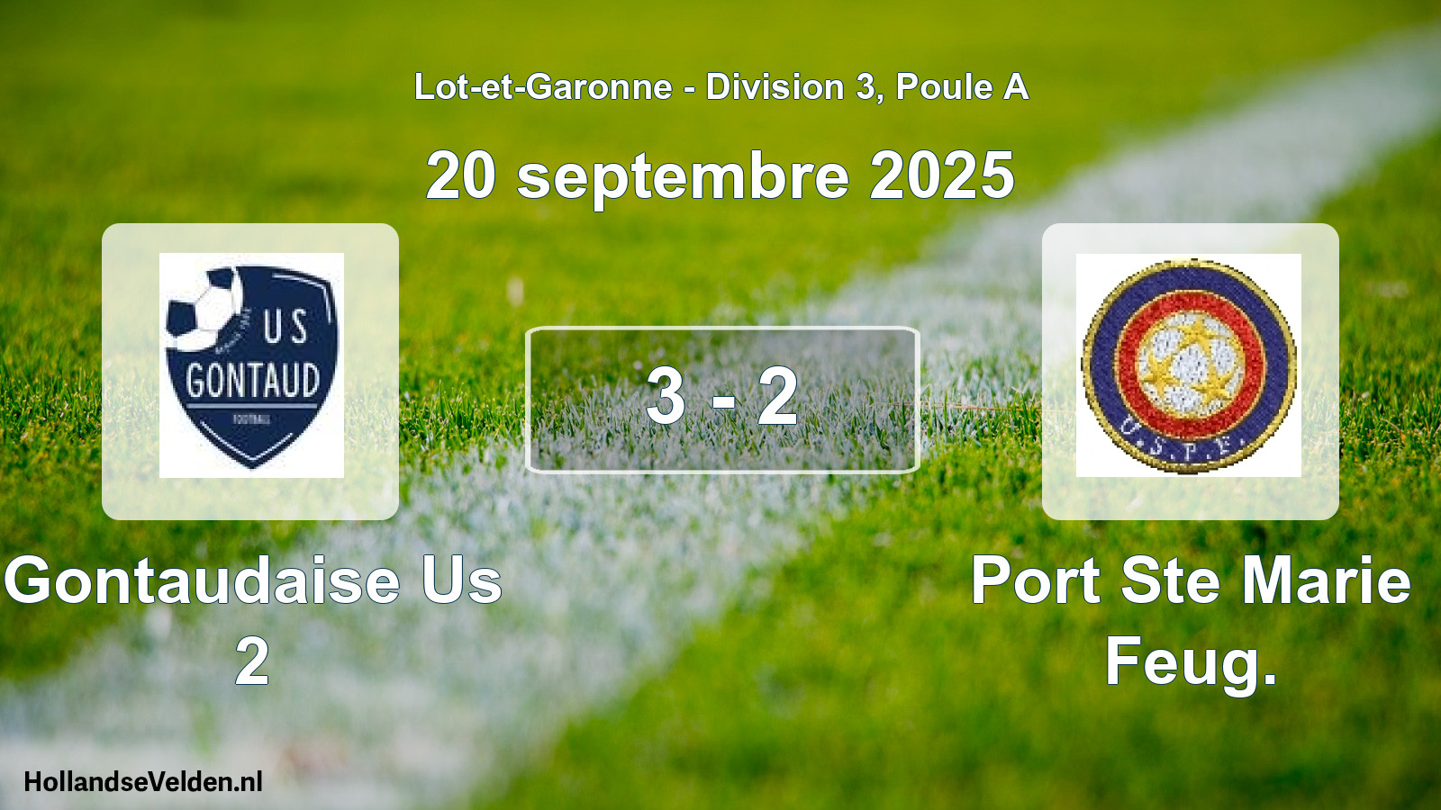 Gespeelde wedstrijd: Gontaudaise Us 2 - Port Ste Marie Feug. 3 - 2 (20 septembre 2025)