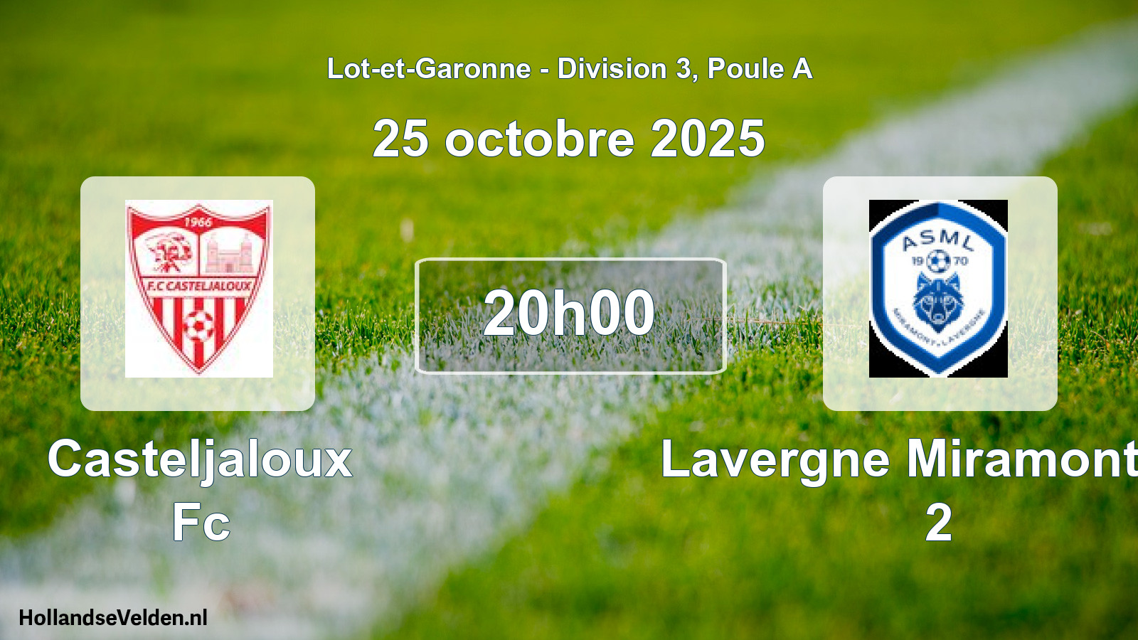 Geplande wedstrijd: Casteljaloux Fc - Lavergne Miramont As 2 (25 octobre 2025)