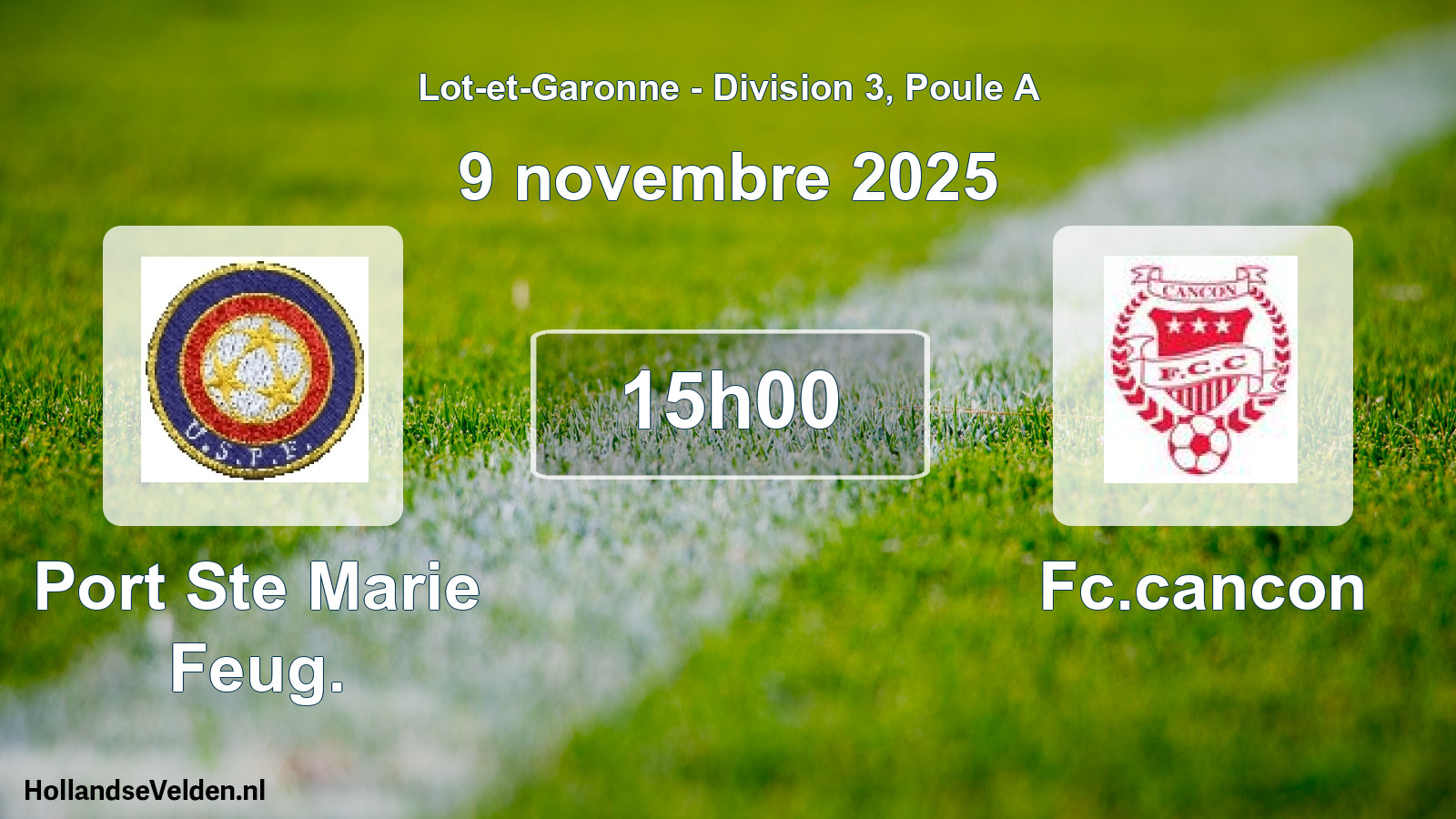 Geplande wedstrijd: Port Ste Marie Feug. - Fc.cancon (9 novembre 2025)