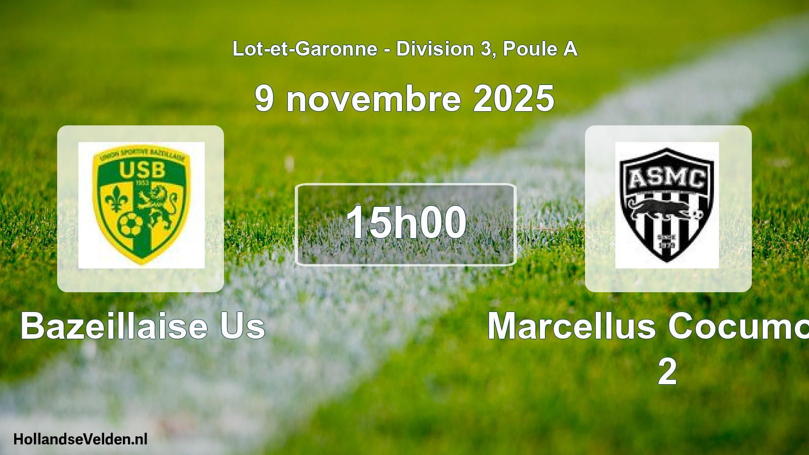 Geplande wedstrijd: Bazeillaise Us - Marcellus Cocumont 2 (9 novembre 2025)
