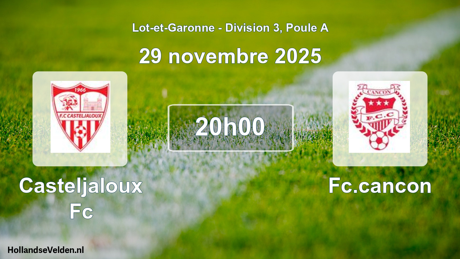 Geplande wedstrijd: Casteljaloux Fc - Fc.cancon (29 novembre 2025)