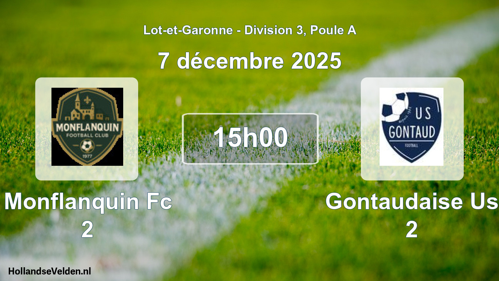 Geplande wedstrijd: Monflanquin Fc 2 - Gontaudaise Us 2 (7 décembre 2025)