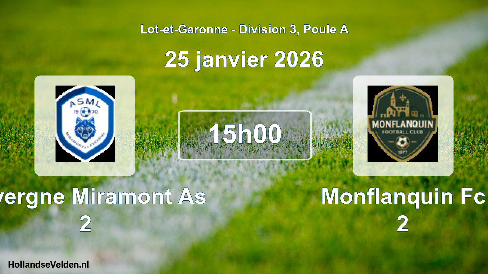 Geplande wedstrijd: Lavergne Miramont As 2 - Monflanquin Fc 2 (25 janvier 2026)