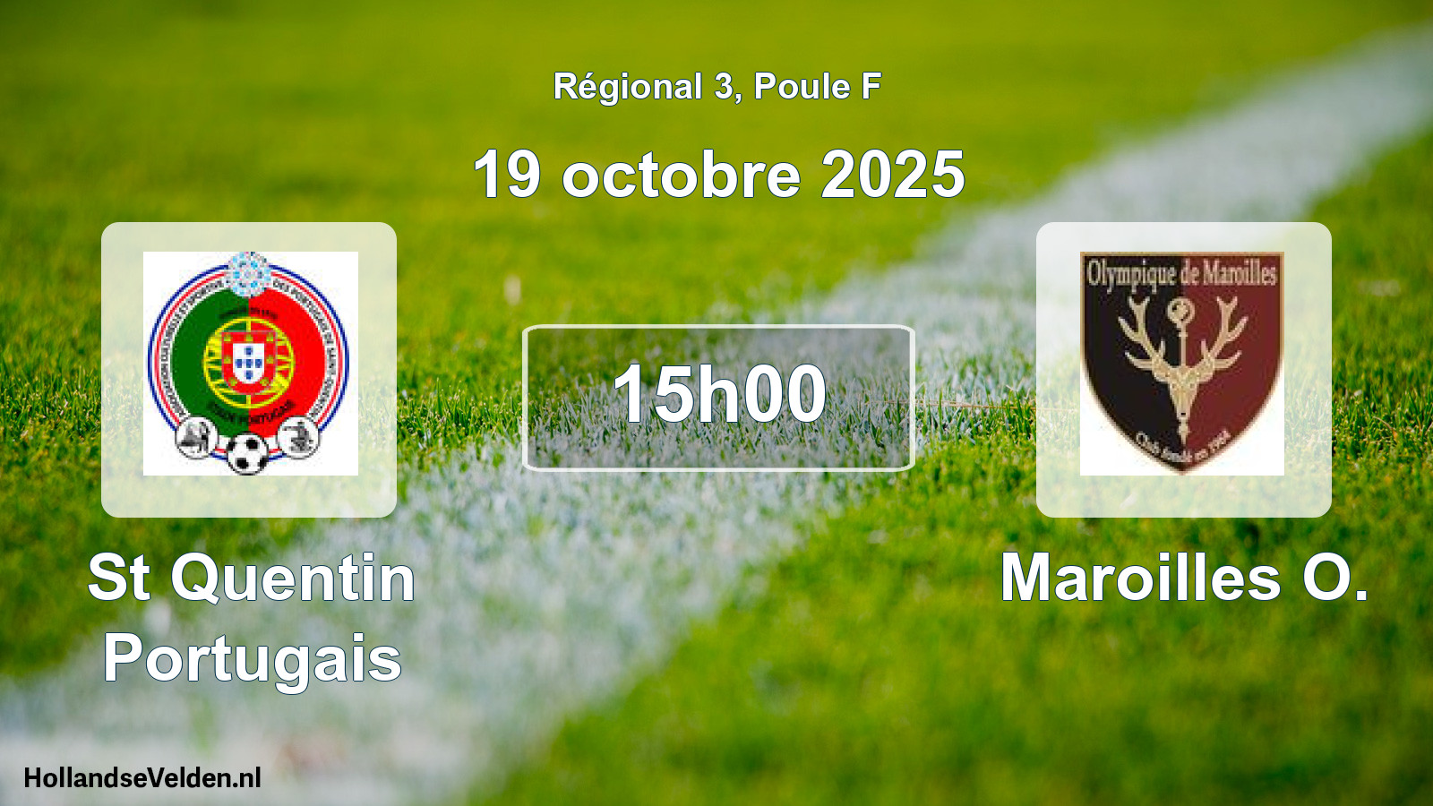 Geplande wedstrijd: St Quentin Portugais - Maroilles O. (19 oktober 2025)