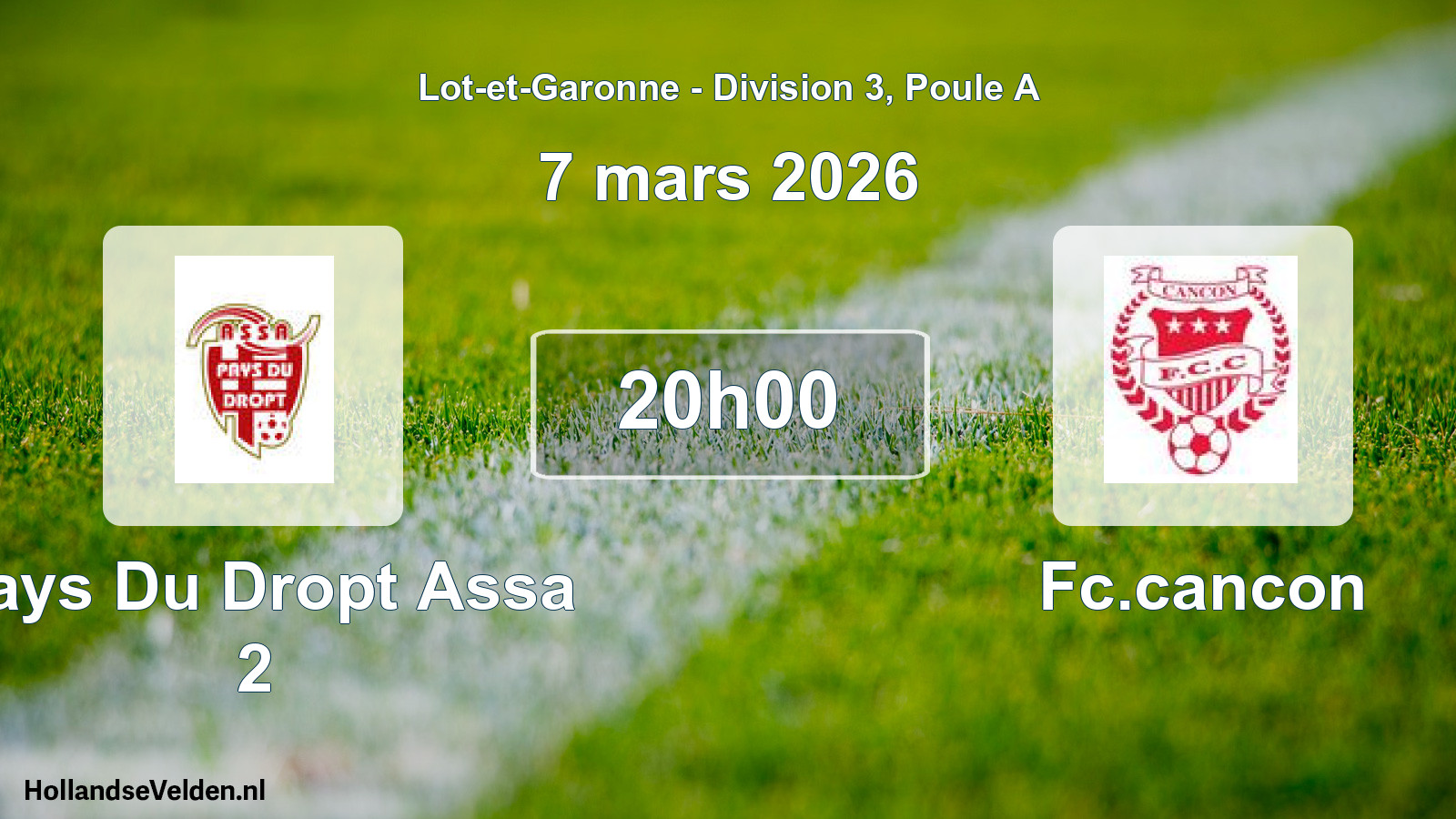 Geplande wedstrijd: Pays Du Dropt Assa 2 - Fc.cancon (7 mars 2026)
