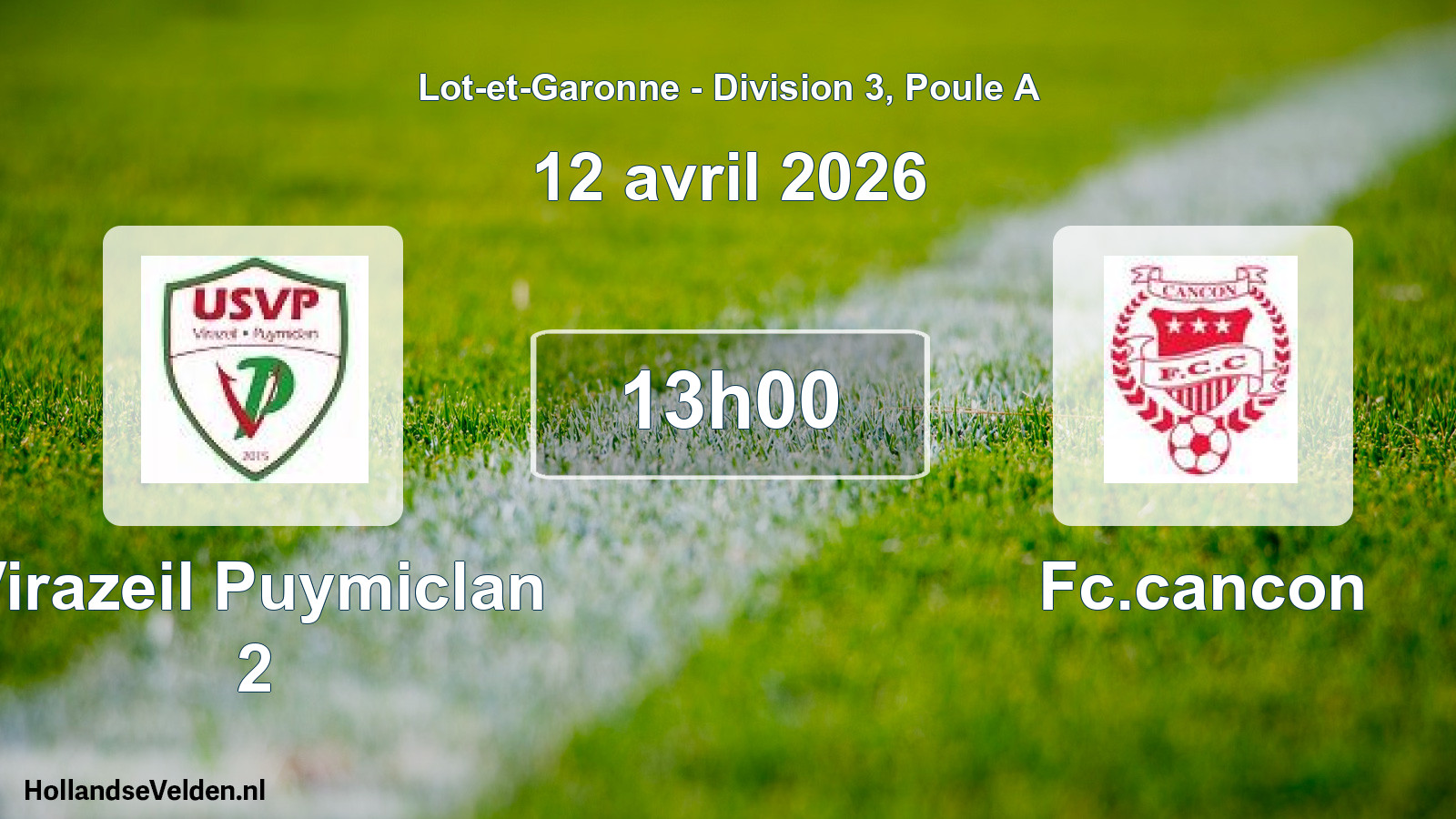 Geplande wedstrijd: Virazeil Puymiclan 2 - Fc.cancon (12 avril 2026)