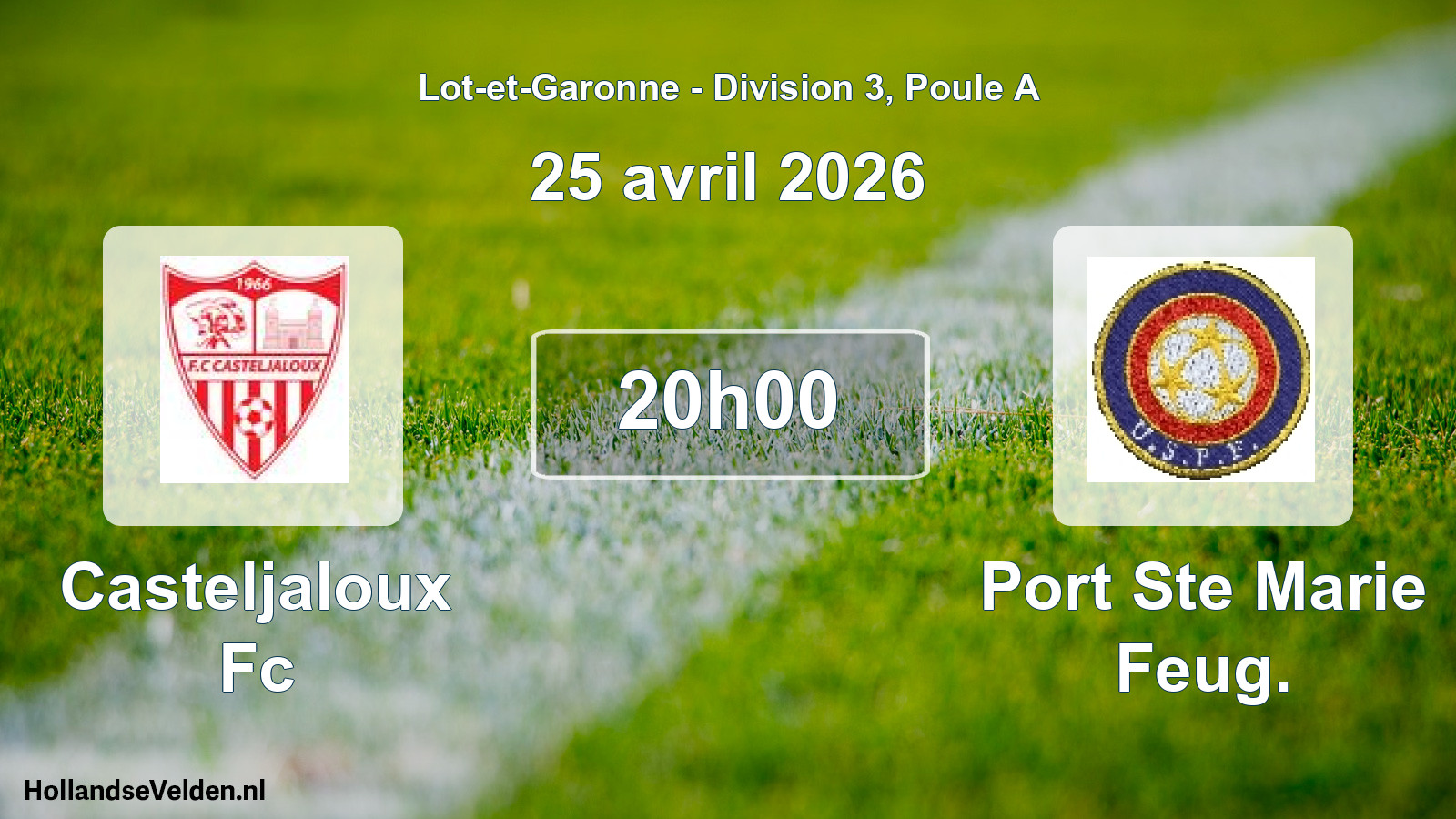 Geplande wedstrijd: Casteljaloux Fc - Port Ste Marie Feug. (25 april 2026)