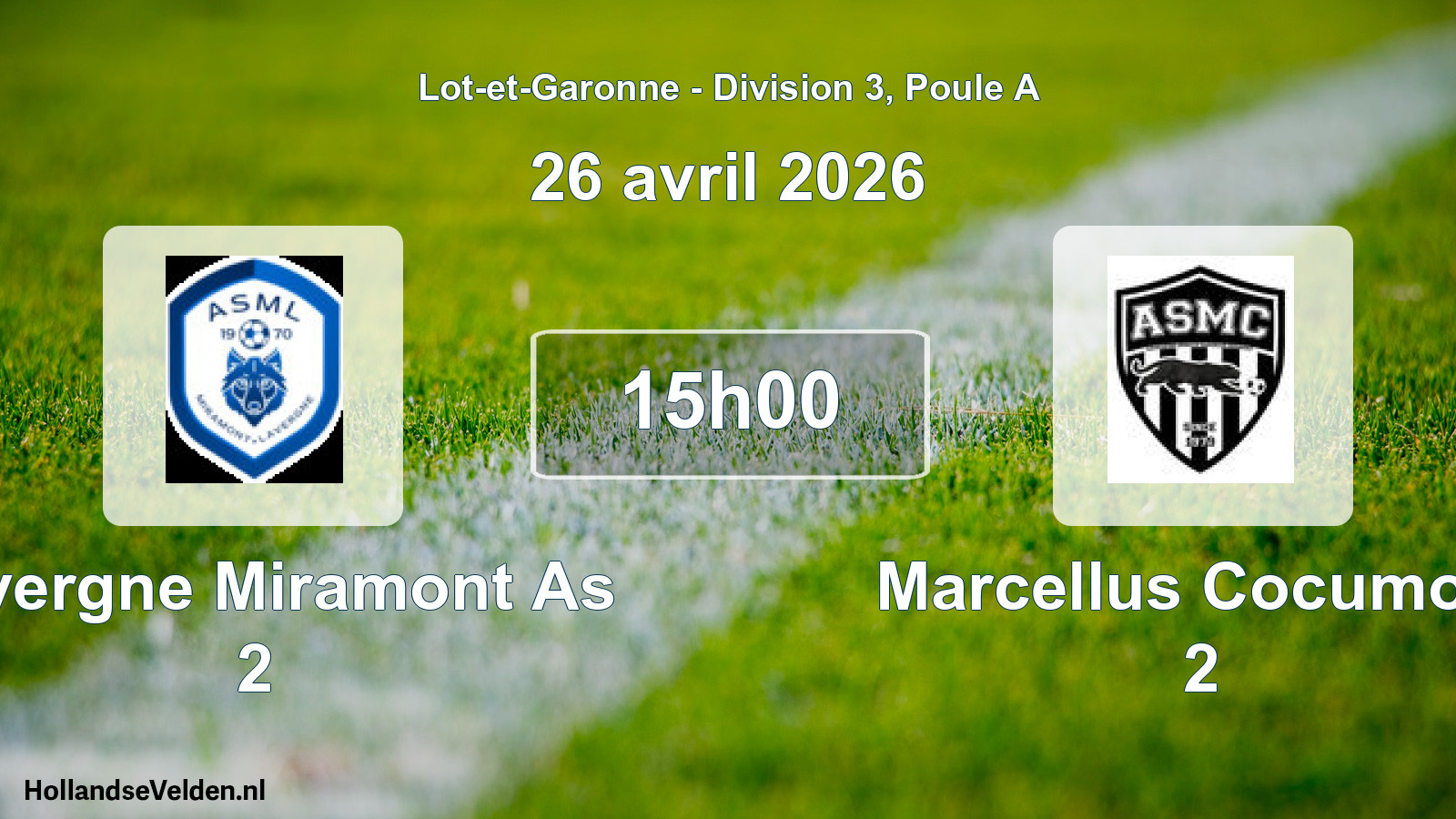 Geplande wedstrijd: Lavergne Miramont As 2 - Marcellus Cocumont 2 (26 avril 2026)