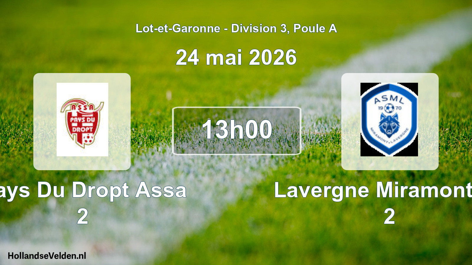 Geplande wedstrijd: Pays Du Dropt Assa 2 - Lavergne Miramont As 2 (24 mai 2026)
