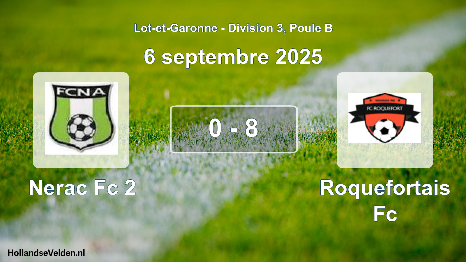 Total number of matches played: Nerac Fc 2 - Roquefortais Fc 0 - 8 (6 September 2025)