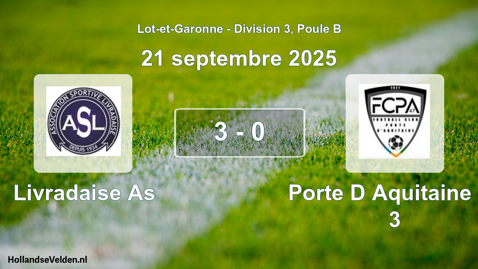 Gespeelde wedstrijd: Livradaise As - Porte D Aquitaine 47 3 3 - 0 (21 septembre 2025)