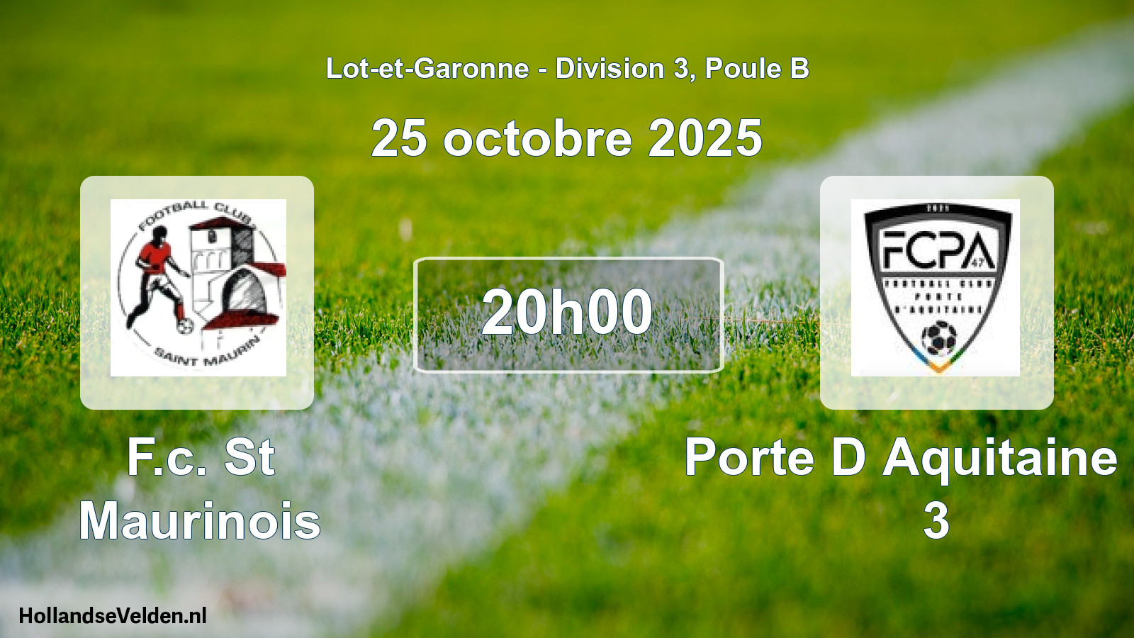 Scheduled Match: F.c. St Maurinois - Porte D Aquitaine 47 3 (25 October 2025)