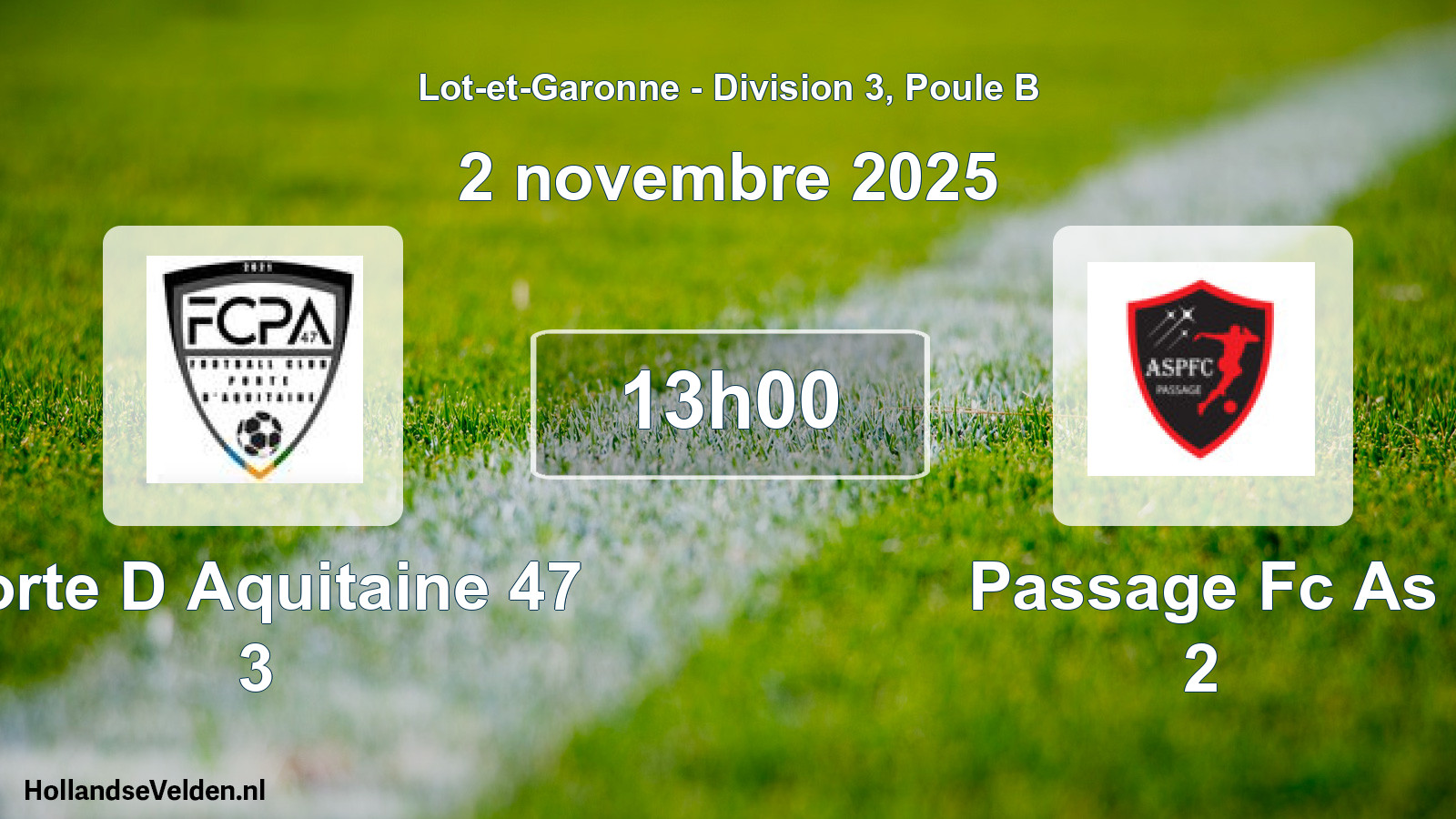 Geplande wedstrijd: Porte D Aquitaine 47 3 - Passage Fc As 2 (2 novembre 2025)