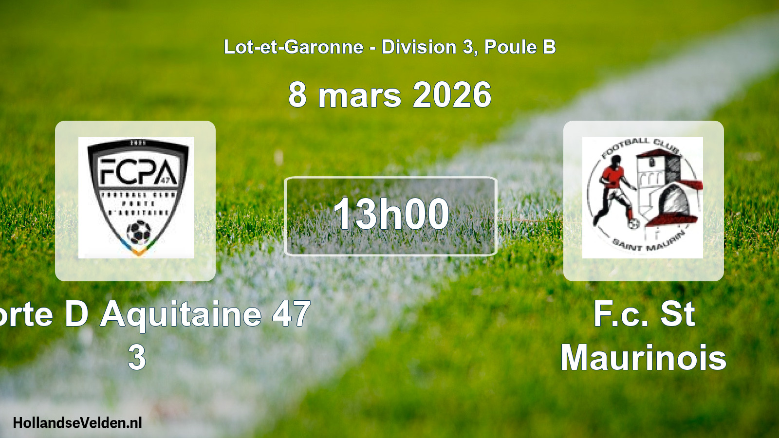 Scheduled Match: Porte D Aquitaine 47 3 - F.c. St Maurinois (8 March 2026)