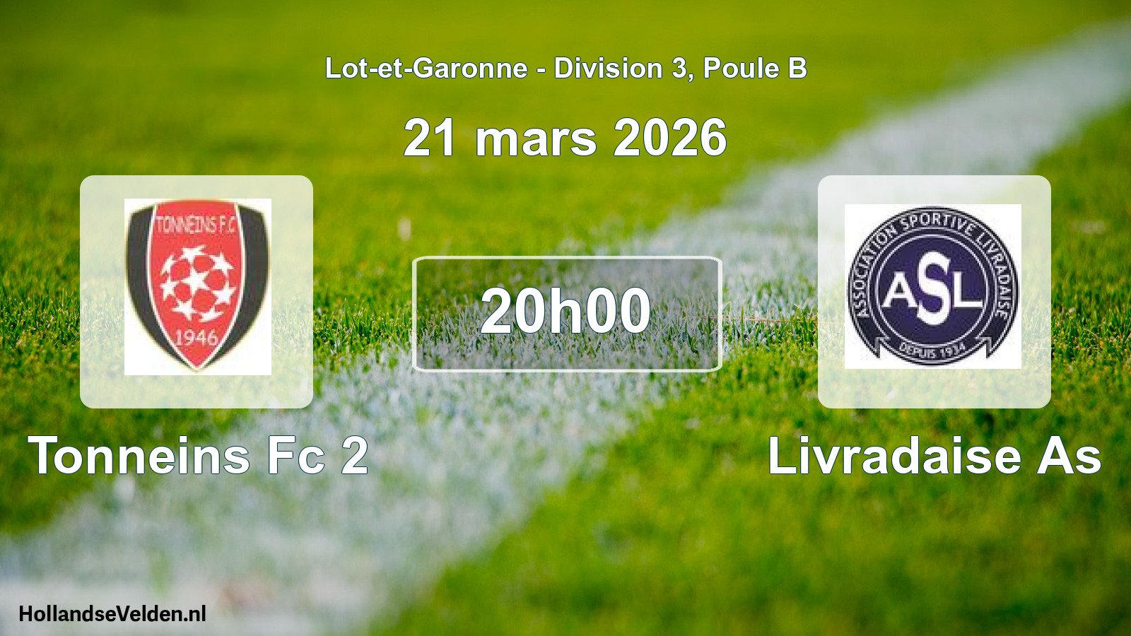 Geplande wedstrijd: Tonneins Fc 2 - Livradaise As (21 mars 2026)