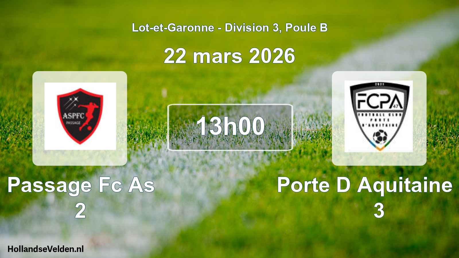 Geplande wedstrijd: Passage Fc As 2 - Porte D Aquitaine 47 3 (22 mars 2026)