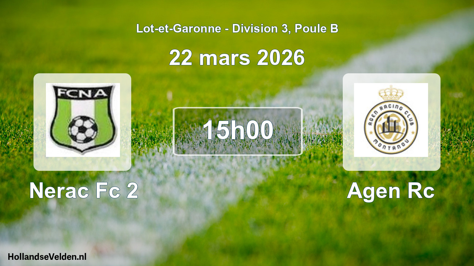 Geplande wedstrijd: Nerac Fc 2 - Agen Rc (22 mars 2026)