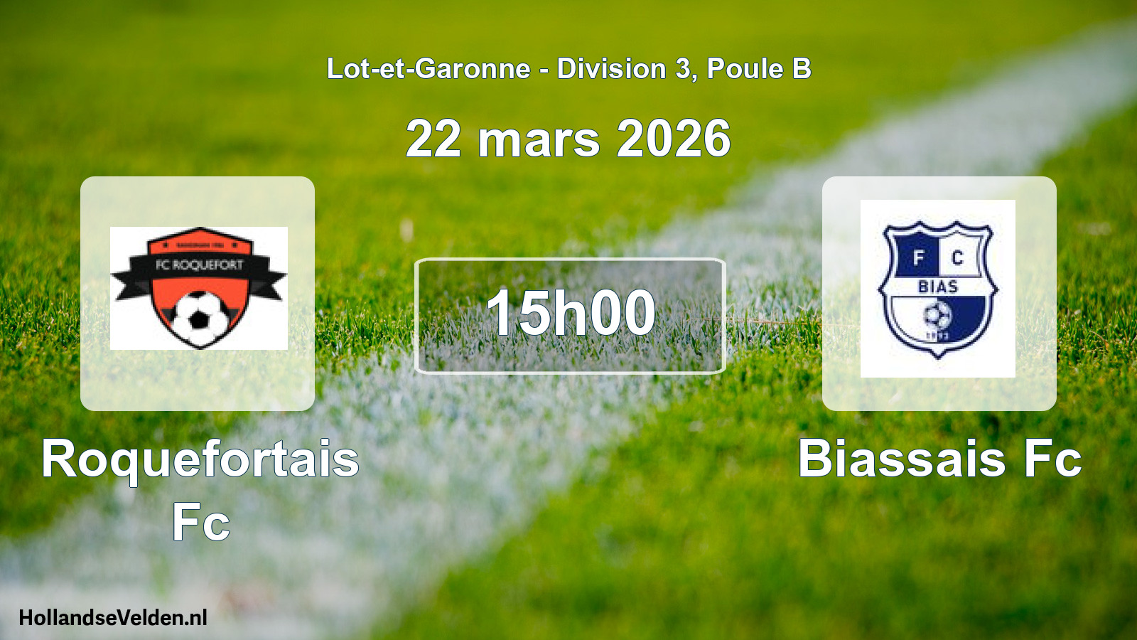 Geplande wedstrijd: Roquefortais Fc - Biassais Fc (22 mars 2026)
