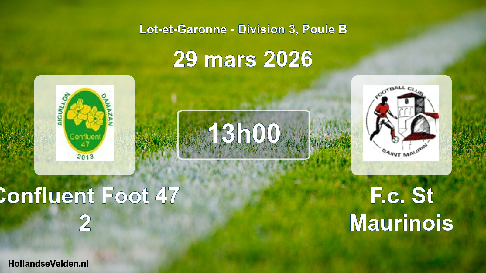 Geplande wedstrijd: Confluent Foot 47 2 - F.c. St Maurinois (29 mars 2026)