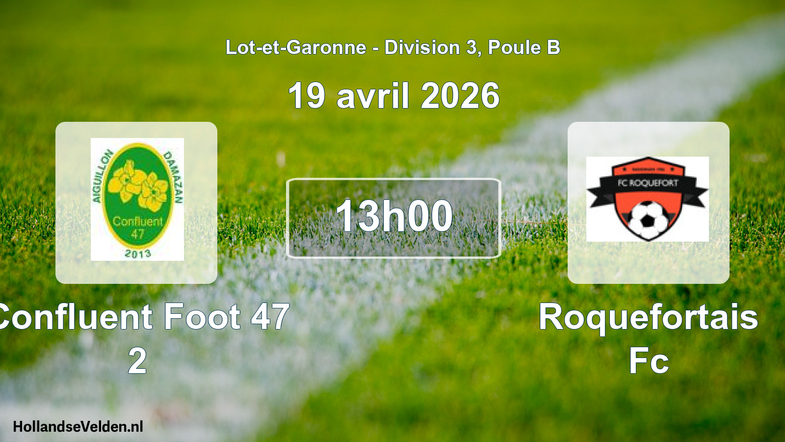 Geplande wedstrijd: Confluent Foot 47 2 - Roquefortais Fc (19 avril 2026)
