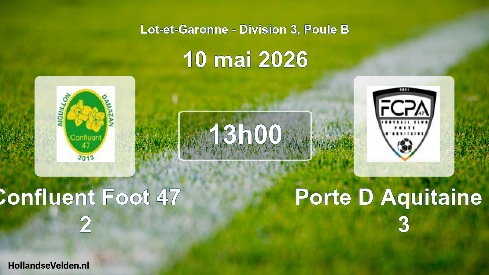 Scheduled Match: Confluent Foot 47 2 - Porte D Aquitaine 47 3 (10 May 2026)