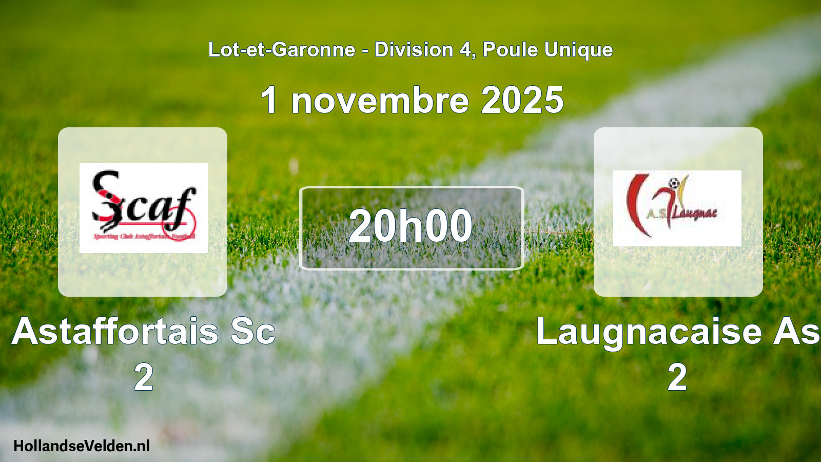 Scheduled Match: Astaffortais Sc 2 - Laugnacaise As 2 (1 November 2025)