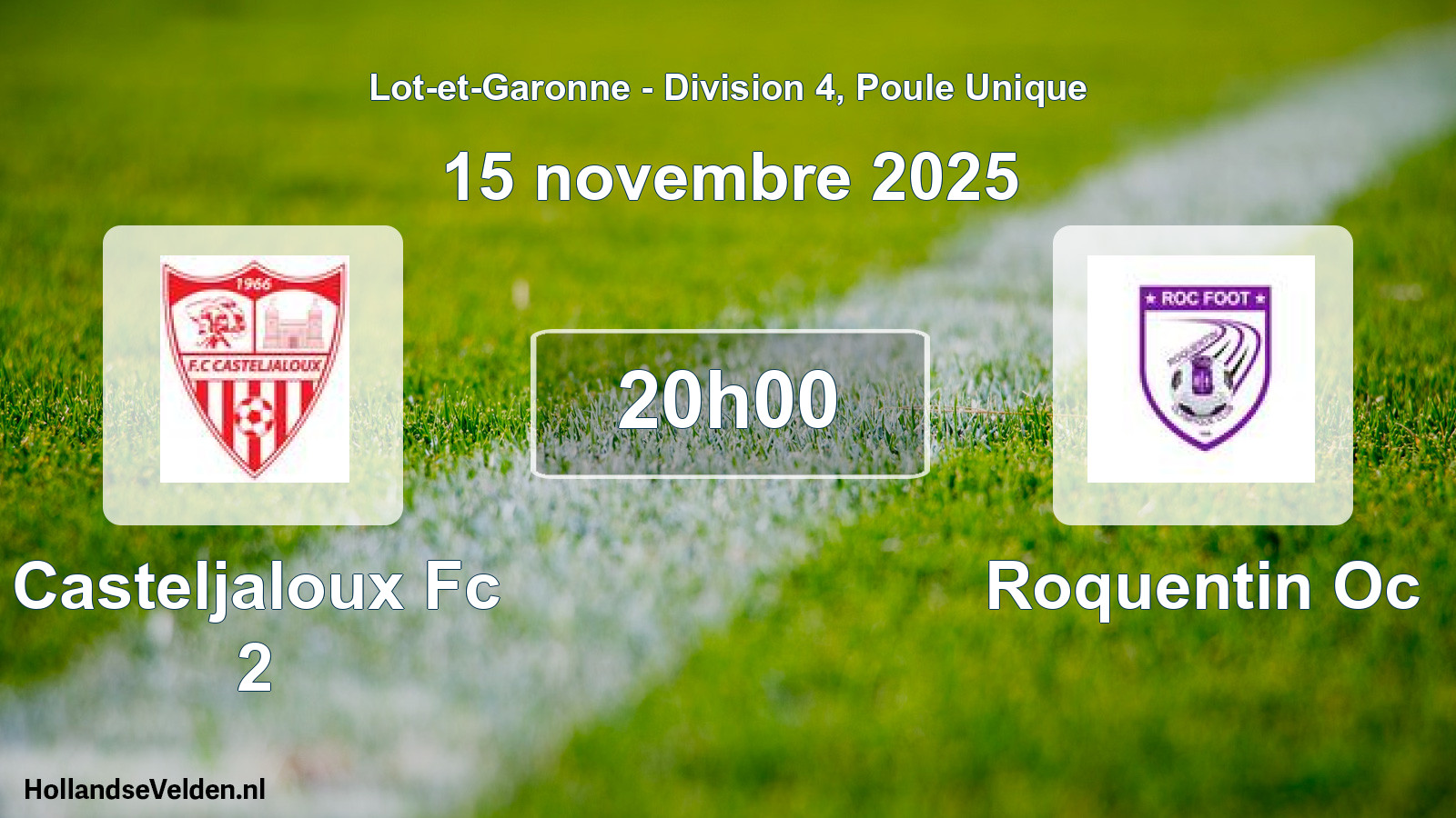 Geplande wedstrijd: Casteljaloux Fc 2 - Roquentin Oc (15 novembre 2025)