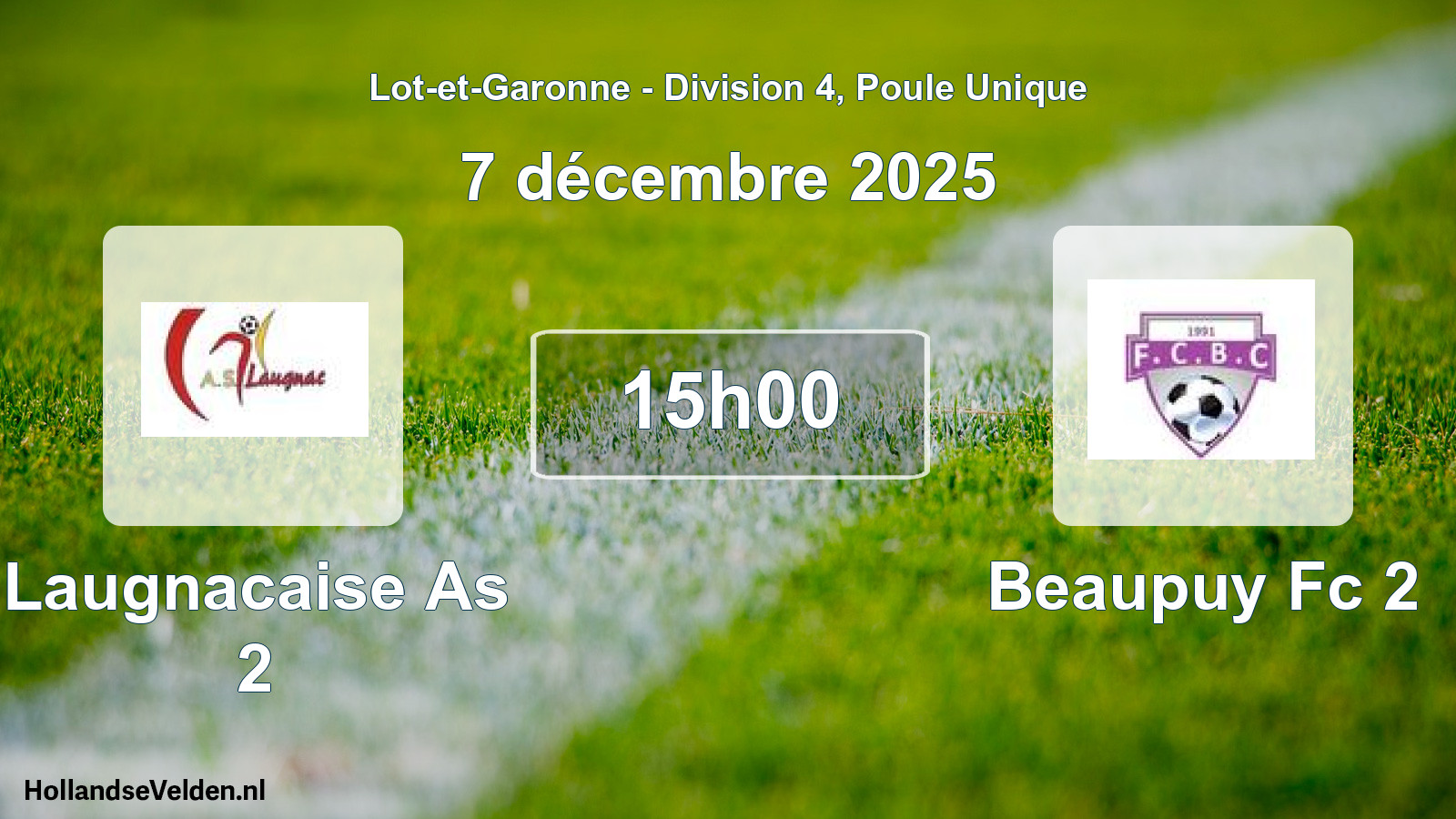 Geplande wedstrijd: Laugnacaise As 2 - Beaupuy Fc 2 (7 décembre 2025)