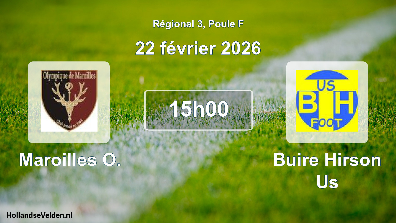 Scheduled Match: Maroilles O. - Buire Hirson Us (22 February 2026)
