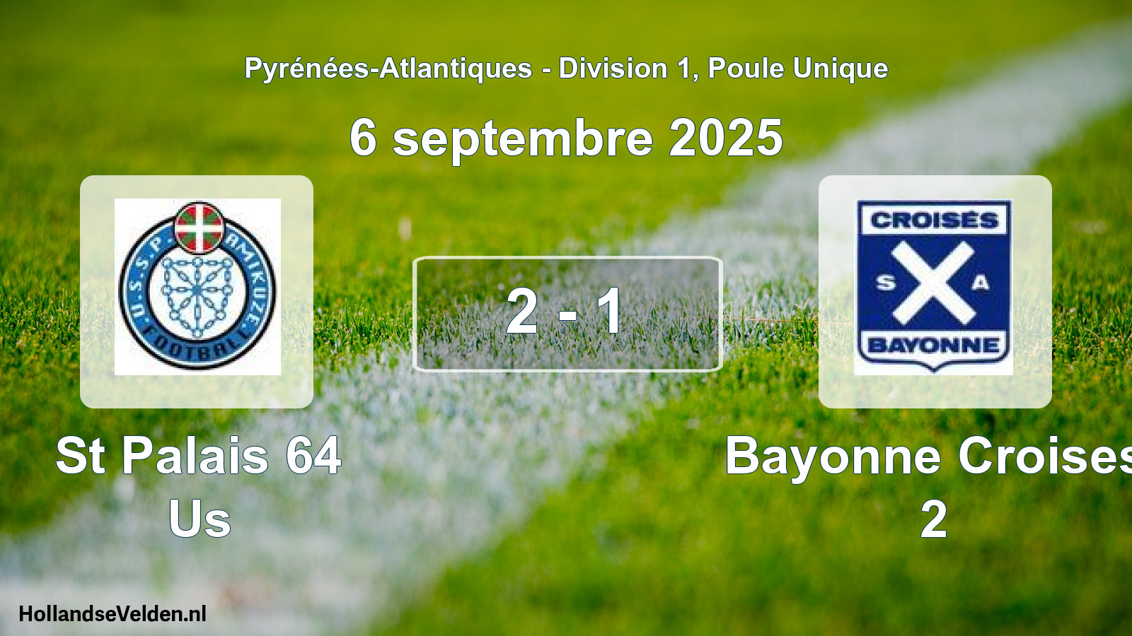 Total number of matches played: St Palais 64 Us - Bayonne Croises 2 2 - 1 (6 September 2025)