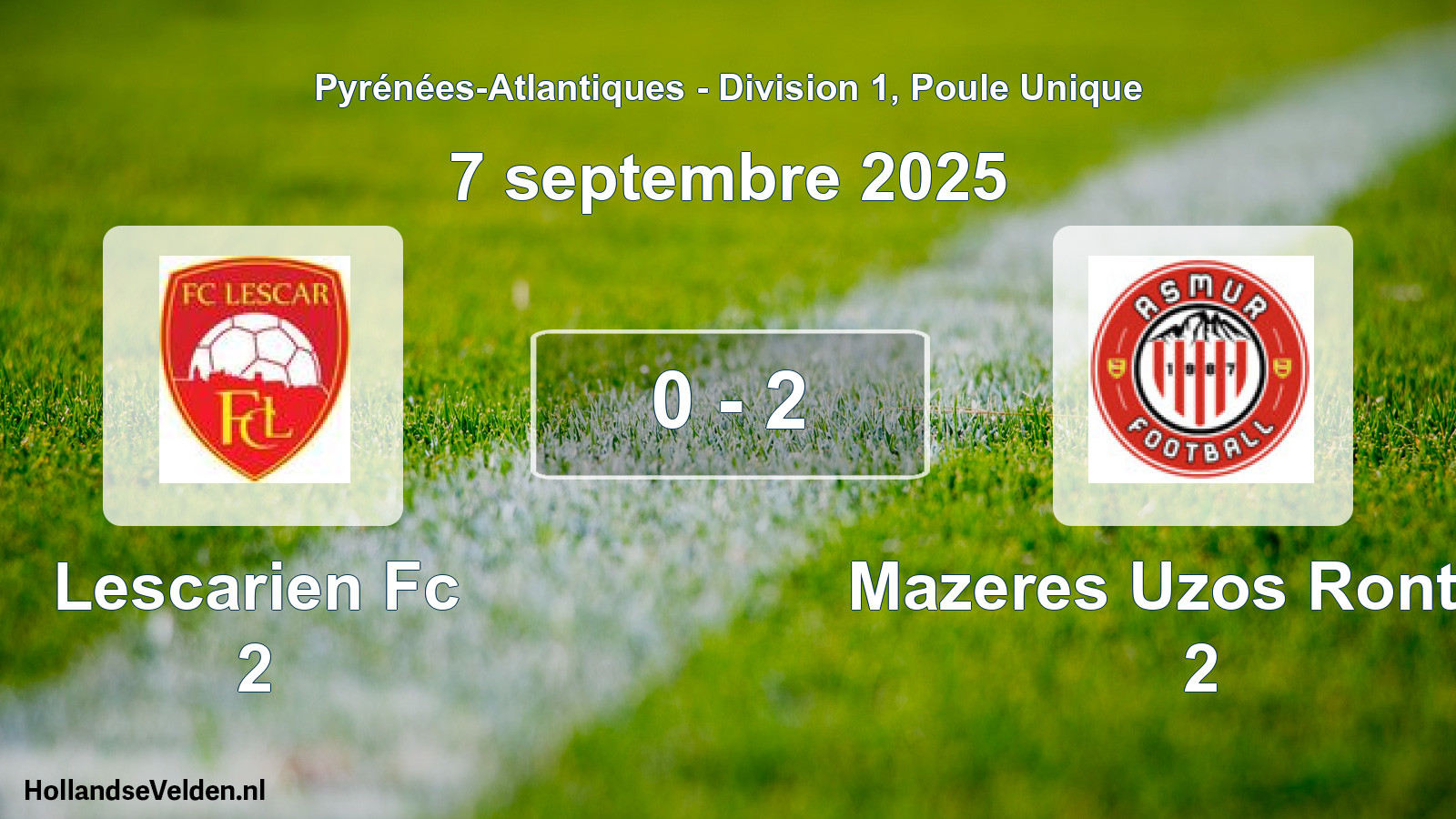 Total number of matches played: Lescarien Fc 2 - Mazeres Uzos Rontign 2 0 - 2 (7 September 2025)