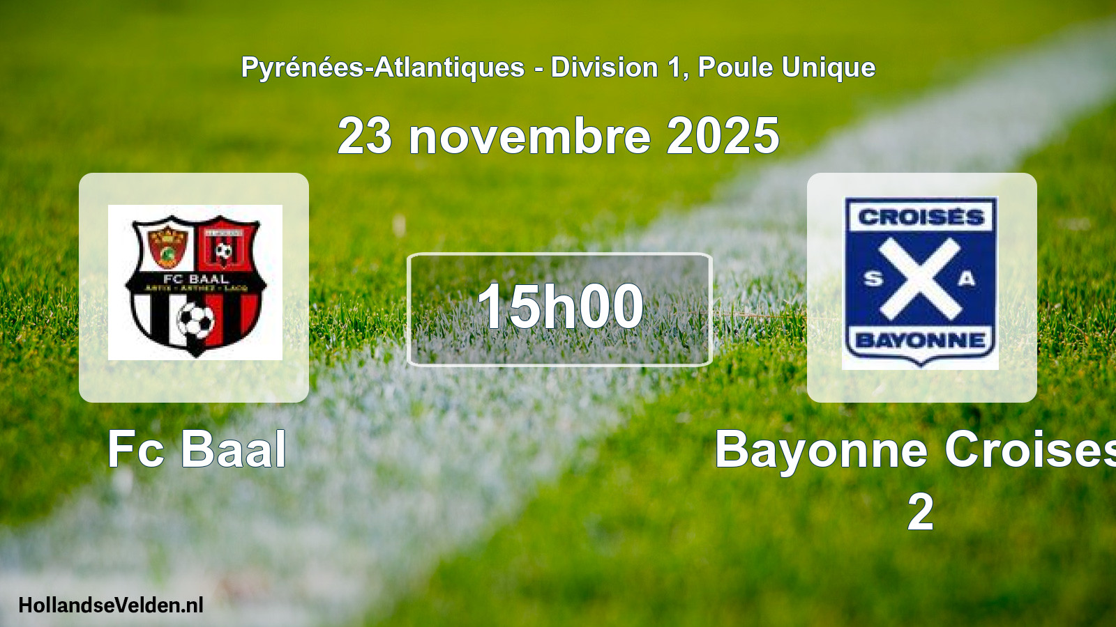 Scheduled Match: Fc Baal - Bayonne Croises 2 (23 November 2025)