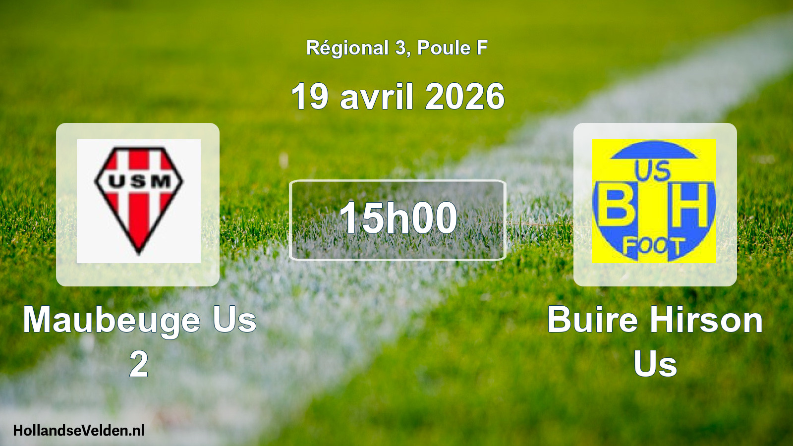 Geplande wedstrijd: Maubeuge Us 2 - Buire Hirson Us (19 avril 2026)
