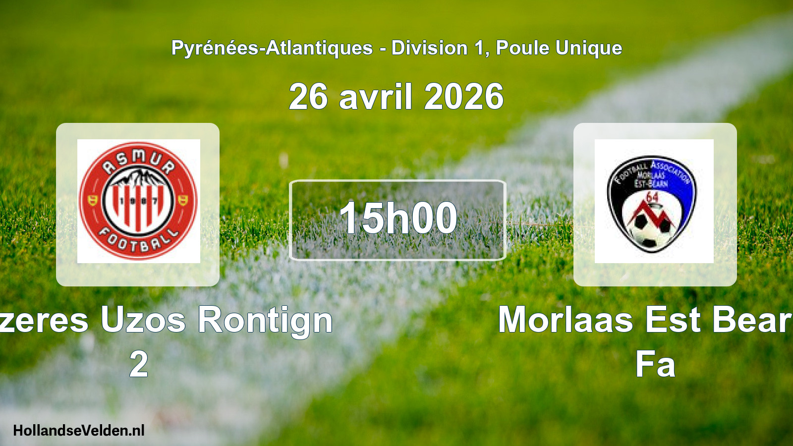 Scheduled Match: Mazeres Uzos Rontign 2 - Morlaas Est Bearn Fa (26 April 2026)
